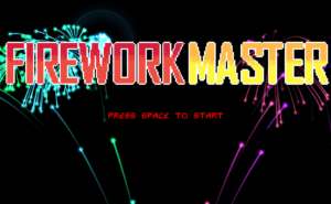 Week18 – Firework Master (MINIGAMEJAM44)